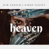 Dim Angelo & Nikko Sunset - Heaven - Single